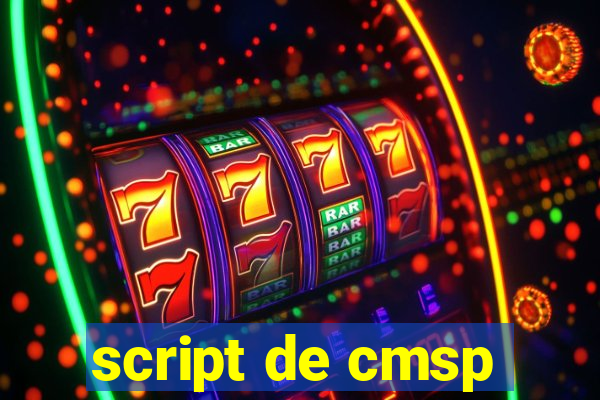 script de cmsp